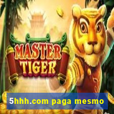 5hhh.com paga mesmo